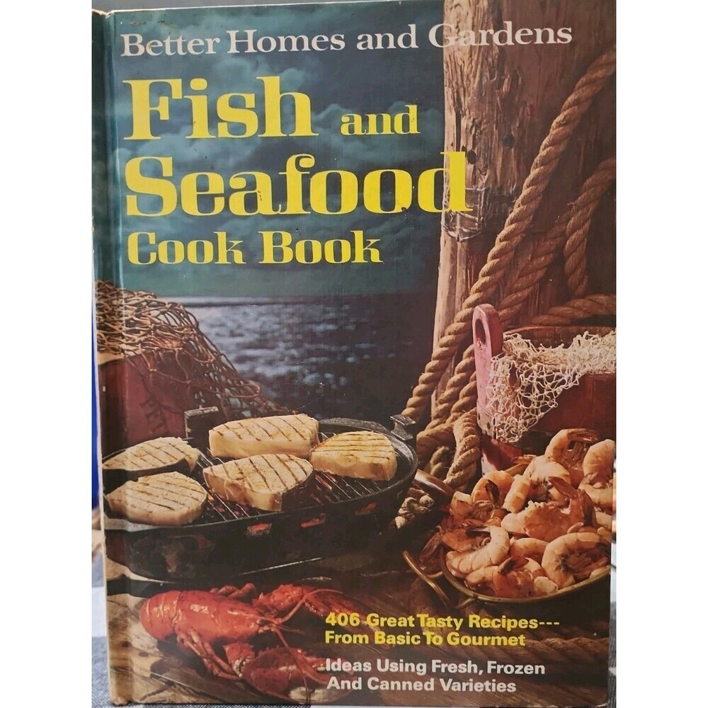 Vintage BETTER HOMES AND GARDENS FISH AND SEAFOOD COOKBOOK 1971 Hardcover